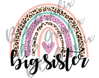 Digital Png File Big Sister Sibling Rainbow Watercolor Leopard Cheetah Heart Printable Clip Art Sublimation Design INSTANT DOWNLOAD