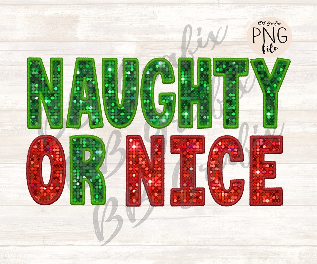 Digital Png File Naughty or Nice Faux Embroidery Sparkle Christmas ...
