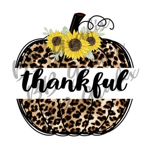 Digital Png File Thankful Pumpkin Sunflower Cheetah Leopard Thanksgiving Fall Printable Clip Art Sublimation Design INSTANT DOWNLOAD