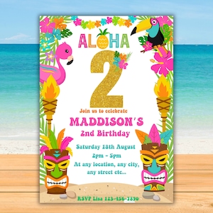 May include: A tropical-themed birthday invitation with a gold glitter number 2, a pink flamingo, and tiki torches. The text reads "Aloha, Join us to celebrate Maddison's 2nd Birthday, Saturday 18th August 2pm - 5pm, At any location, any city, any street etc... RSVP Lisa 123-456-7890".