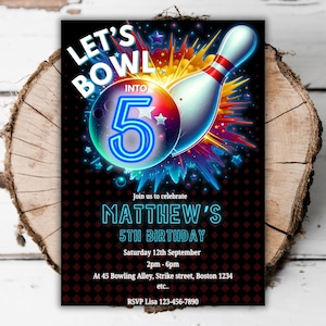 May include: A black and red birthday invitation with a neon blue number 5 and a bowling pin and ball. The text reads "Let's Bowl Into 5, Matthew's 5th Birthday".
