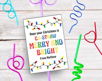 Printable Christmas straw tag editable silly straw ex-straw merry and bright Christmas drinks tag classroom students crazy straw template