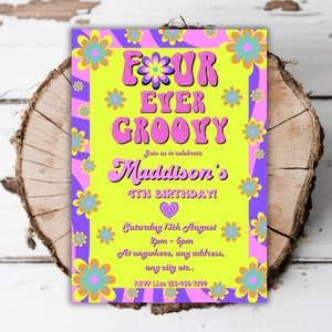 Printable Groovy girls 4th birthday invitation Hippie Four ever groovy editable birthday invite turning four groovy evite template