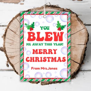 Sie haben mich dieses Jahr umgehauen Tag bearbeitbare Blasen Lehrer Frohe Weihnachten Tag Klassenzimmer Studenten Blase Urlaub Gunst Tags Vorlage