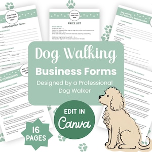 May include: A set of 16 printable dog walking business forms featuring a sage green and white colour scheme with paw print accents. The documents include an introduction form, price list, and release forms with space for a logo and text in Canva.