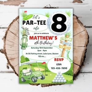 May include: A golf-themed birthday invitation with the text "Let's PAR-TEE into" and "MATTHEW'S 8th Birthday!". The design includes a golf ball with the number 8, a golf cart, and a golf bag. RSVP details are also included.