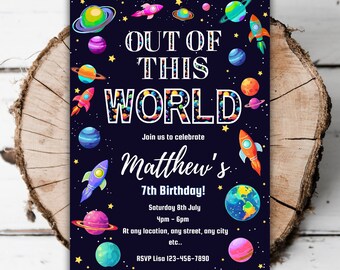 May include: A dark blue invitation card with a space theme. The text "OUT OF THIS WORLD" is at the top, with "Matthew's 7th Birthday!" below. Colorful planets, rockets, and stars decorate the card. RSVP information is at the bottom.