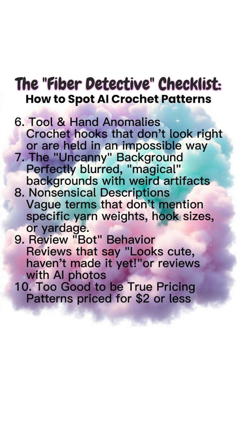 K&ouml;nnte beinhalten: Eine Infografik mit dem Titel The Fiber Detective Checklist: How to Spot AI Crochet Patterns, die die Punkte 6 bis 10 vor einem Hintergrund aus weichen, pastellfarbenen Wolken auflistet. Der Text beschreibt die Identifizierung von Anomalien bei Werkzeugen, Hintergr&uuml;nden, Beschreibungen, Bewertungen und Preisen.