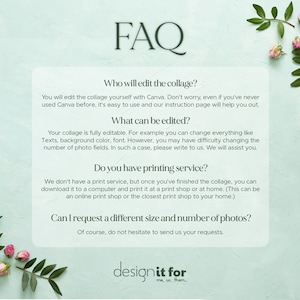 May include: FAQ page with a light blue background and pink flowers. The text asks questions about editing and printing a collage, and whether different sizes and numbers of photos can be requested. The text also includes the company name "designit for" with the tagline "me, us, them."