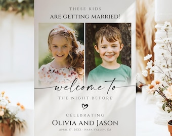 Rehearsal Dinner Welcome Sign Template, These Kids Are Getting Married Photo Wedding Poster, The Night Before Sign, Editable Canva