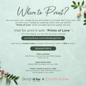 May include: A green and white graphic with the text "Where to Print?" and instructions on how to print a collage using the service "Prints of Love". The graphic includes a website address, a coupon code, and information about free shipping and envelopes.