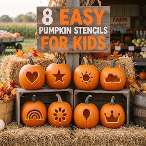 May include: A wooden sign with the text 8 EASY PUMPKIN STENCILS FOR KIDS displayed above eight orange pumpkins. Each pumpkin features a unique cutout design including a heart, star, sun, cloud, rainbow, flower, balloon, and crown shape.
