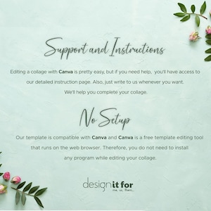 May include: A light green background with text that reads "Support and Instructions" and "No Setup". The text explains how to edit a collage with Canva. Floral accents of pink roses and green leaves are in the corners.
