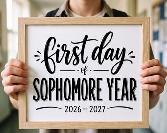 First Day of Sophomore Year Sign, 10th Grade Photo Prop, 2026-2027 School Sign, Printable Digital Download