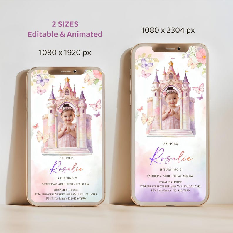 May include: Two smartphone screens displaying a princess-themed birthday invitation. The design features a castle, butterflies, and a photo of a young girl. The invitation includes the text "Princess Rosalie is turning 2" and event details.