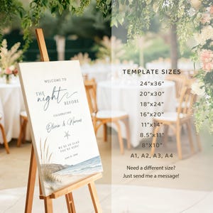 May include: A wooden easel displays a rectangular sign with the words "WELCOME TO THE night BEFORE" in elegant script. The sign celebrates Olivia & Marcus, with a beach scene illustration. Template sizes are listed, including 24"x36" and 8"x10".