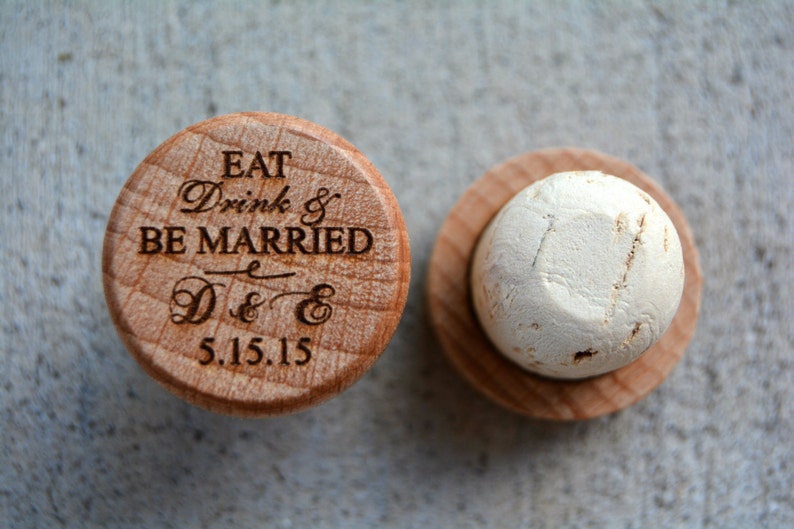 Engraved Wine Bottle Stopper Eat Drink /& Be Married Wine Stopper Engagement Party Wine Cork Shower Favor Wine Corks Cork Wedding Favor