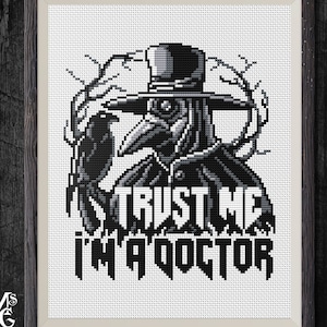 Trust me, I’m a Doctor Cross Stitch Pattern, Plague Doctor Cross Stitch Pattern