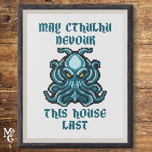May Cthulhu Devour This House Last Cross Stitch Pattern, Cthulhu Cross Stitch Pattern