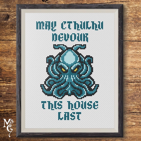 May Cthulhu Devour This House Last Cross Stitch Pattern, Cthulhu Cross Stitch Pattern