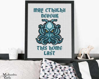 Cthulhu 'May Devour This Home Last' Cross Stitch Pattern (PDF)