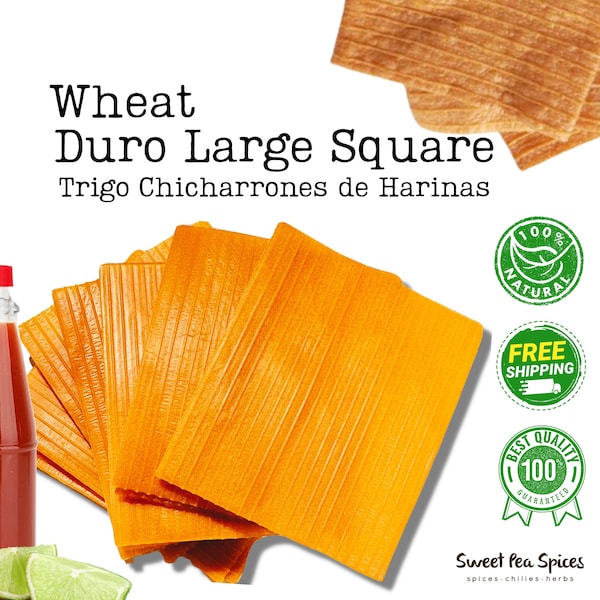 Mexican Duritos Jumbo Wheat Rectangles - 10X10 cm- Fritura De Harina En Forma De Rectangulo Para Chicharrones Preparados - Low Calorie Snack