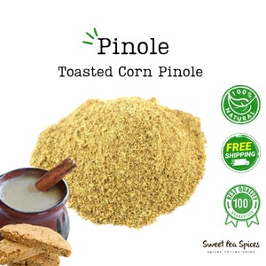 May include: A close-up of a pile of toasted corn pinole, a traditional Mexican food. The pinole is a light yellow color and has a fine texture. The image also includes a bowl of pinole drink, a cinnamon stick, and a few pieces of bread. The text on the image reads "Pinole", "Toasted Corn Pinole", "100% Natural", "Free Shipping", "Best Quality 100% Guaranteed", and "Sweet Pea Spices".