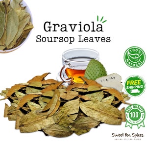 Organic Dried Graviola Leaves -Bulk - Dried Soursop Tea Leaves - Hojas de Guanabana - Handpicked & Sundried - Non GMO