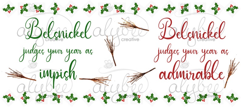 May include: A white background with a green holly border. The text "Belonickel judges your year as impish" is in green text on the left side of the image. The text "Belonickel judges your year as admirable" is in red text on the right side of the image.