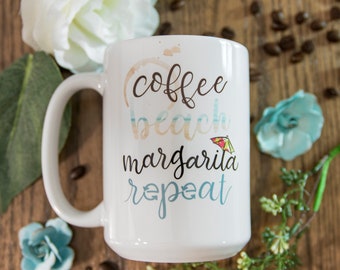 Coffee beach margarita repeat quote mug