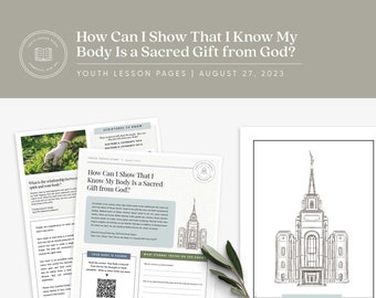 How Can I Show That I Know My Body Is a Sacred Gift from God? | August