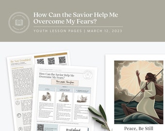 How Can the Savior Help Me Overcome My Fears?