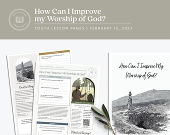 How Can I Improve My Worship of God? | February