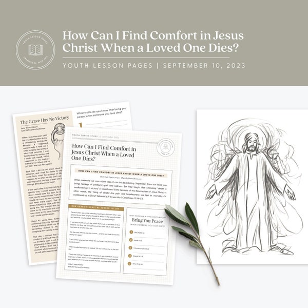 How Can I Find Comfort in Jesus Christ When a Loved One Dies? |  September