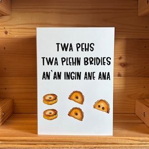 Twa Pehs, Twa Plehn Bridies en een ingin ane ina Card/ Dundee/Scottish Card