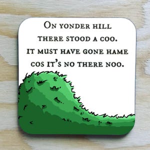Coo on a hill Coaster / Scottish poem / funny