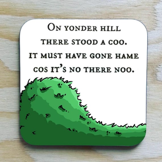 Coo on a hill Coaster / Scottish poem / funny