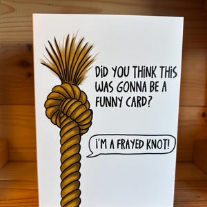 Een kaart met gerafelde knoop / Gelegenheidskaart / Kaart met grappige woordspeling