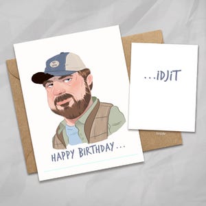 BOBBY SINGER Happy Birthday Idjit, Supernatural Birthday Card, TV Fan Art, Pop Culture Card, Kraft Envelope, Funny Card, Original Art