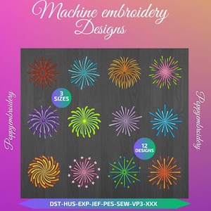 May include: Twelve colorful firework embroidery designs in three sizes. The designs are arranged in a grid on a dark wood background. The text "Poppyembroidery" appears on the left and right sides of the image. The text "Machine embroidery Designs" appears at the top of the image. The text "3 SIZES" appears in a circle in the middle of the image. The text "12 DESIGNS" appears in a rectangle in the middle of the image. The text "DST-HUS-EXP-JEF-PES-SEW-VP3-XXX" appears at the bottom of the image.