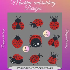 May include: Nine embroidery designs of red ladybugs with black spots and various facial expressions. The designs are available in five sizes. The text "Poppyembroidery" appears on the left and right sides of the image. The text "Machine embroidery Designs" appears at the top of the image. The text "DST-HUS-EXP-JEF-PES-SEW-VP3-XXX" appears at the bottom of the image.