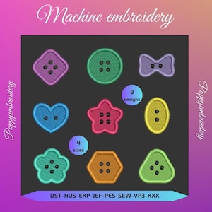 May include: Nine machine embroidery designs of different shapes and colours, including a heart, star, flower, bow, and various buttons. The designs are available in four sizes. The text "DST-HUS-EXP-JEF-PES-SEW-VP3-XXX" is at the bottom of the image.
