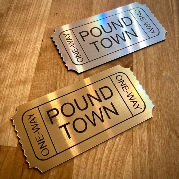 Pound Town One Way Ticket To Pound Town Ticket Joke Gifts for him Gift For Him Birthday Day Pound Town Ticket Gag Gift Funny Gift For Her