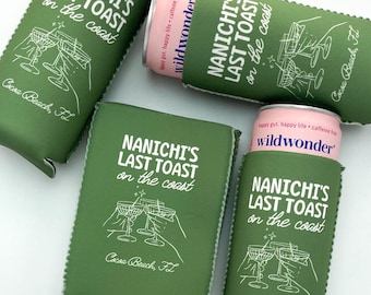 Last Toast On The Coast Bachelorette Can Coolers | Personalized Can Sleeves | Custom Beach Coastal Hamptons, Nantucket Birthday Party Favors