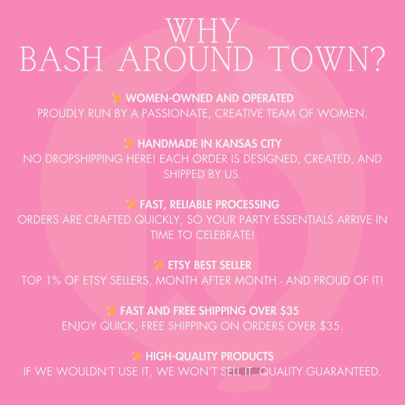 May include: Pink background with white text explaining why to shop at Bash Around Town. The text highlights that the shop is women-owned and operated, handmade in Kansas City, offers fast and reliable processing, is a top Etsy seller, and offers free shipping on orders over &pound;35. The text also states that the shop offers high-quality products.