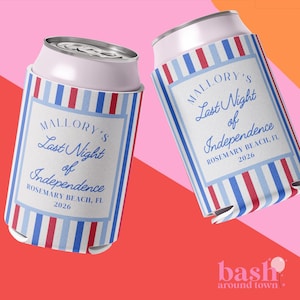 Last Night of Independence Bachelorette Favors, Washington DC Bachelorette Can Cooler, Star Spangled Bach Decor, Fourth of July Bachelorette
