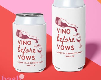 May include: Two white can coolers with the text "VINO before VOWS" in red and pink lettering. The smaller cooler has the text "LAUREN'S BACHELORETTE PARTY NAPA, CA". The larger cooler has the same text, but with a graphic of a wine bottle pouring into a wine glass.