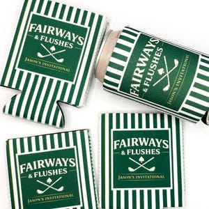 May include: Three green and white striped foam can coolers featuring the text Fairways & Flushes and Jason's Invitational with a graphic of two crossed golf clubs and a spade symbol. One cooler is shown wrapped around a metal beverage can.