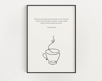 Thich Nhat Hanh Quote Art Print, Minimalist Modern Art, Yoga Studio Decor, Gift for Mindful Tea Drinkers, Printable Wall Art