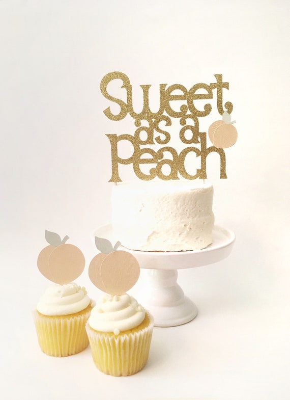 Sweet As A Peach Cake Topper Just Peachy Party Decor Georgia Etsy